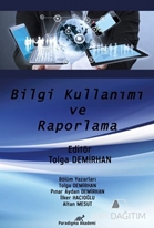 Bilgi Kullanımı ve Raporlama