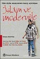 Türk Bilim Adamlarının Bakış Açısından İslam ve Modernite