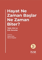 Hayat Ne Zaman Başlar, Ne Zaman Biter ?