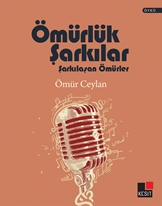 Ömürlük Şarkılar Şarkılaşan Ömürler