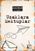 Uzaklara Mektuplar