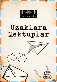 Uzaklara Mektuplar