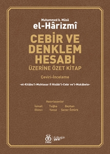 Cebir ve Denklem Hesabı Üzerine Özet Kitap (Çeviri-İnceleme)