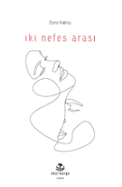 İki Nefes Arası