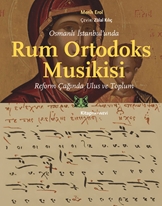 Osmanlı İstanbul’unda Rum Ortodoks Musikisi