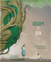 GÖLGEM VE BEN