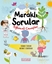 MERAKLI SORULAR EĞLENCELİ CEVAPLAR