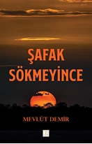 Şafak Sökmeyince