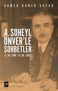 A.Süheyl Ünver’le Sohbetler & (7. XII. 1968 - 25. XII. 1985) resmi