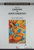 14 - 16 YY. Çağatay ve Azeri Edebiyatı