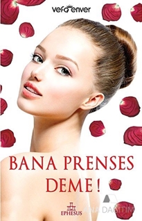 Bana Prenses Deme!