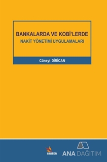 Bankalarda ve Kobi'lerde Nakit Yönetimi Uygulamaları