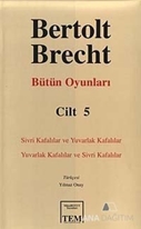 Bertolt Brecht - Bütün Oyunları Cilt: 5