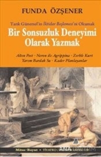 Bir Sonsuzluk Deneyimi Olarak Yazmak