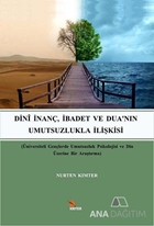 Dini İnanç, İbadet ve Dua'nın Umutsuzlukla İlişkisi