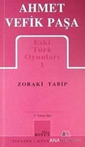 Eski Türk Oyunları 1 Zoraki Tabip