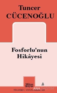 Fosforlu'nun Hikayesi