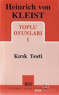 Heinrich von Kleist Toplu Oyunları 1 - Kırık Testi