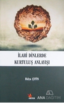 İlahi Dinlerde Kurtuluş Anlayışı