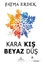 Kara Kış Beyaz Düş