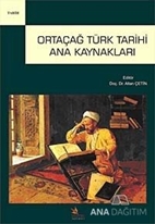 Ortaçağ Türk Tarihi Ana Kaynakları