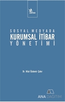 Sosyal Medyada Kurumsal İtibar Yönetimi