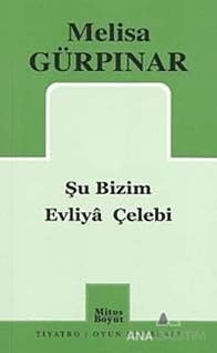 Şu Bizim Evliya Çelebi