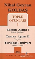 Toplu Oyunları 1 - Zaman Aşımı 1: Diller de Günahkar / Zaman Aşımı 2: Son Celse / Tarlabaşı Bulvarı: Meydan'a Çıkmak