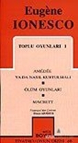 Toplu Oyunları 1 Amedee ya da Nasıl Kurtulmalı / Ölüm Oyunları / Macbett