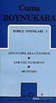 Toplu Oyunları 1 Günaydınlara Uyanmak / Çok Geç Olmadan / Muhtaro