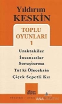 Toplu Oyunları 1: Uzaktakiler - İnsansızlar - Soruşturma -Tut ki Öleceksin - Çiçek Sepetli Kız