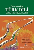Üniversiteler İçin Türk Dili Yazılı ve Sözlü Anlatım