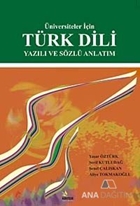 Üniversiteler İçin Türk Dili Yazılı ve Sözlü Anlatım