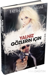 Yalnız Gözlerin İçin