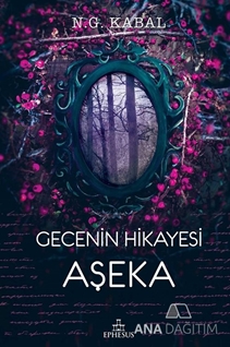 Gecenin Hikayesi Aşeka