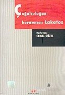 Çoğulculuğun Kuramcısı: Lakatos