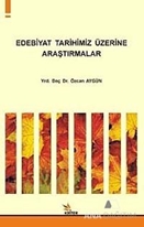 Edebiyat Tarihimiz Üzerine Araştırmalar