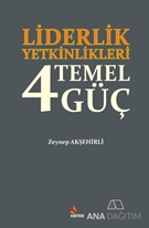 Liderlik Yetkinlikleri: 4 Temel Güç