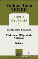 Toplu Oyunları 1 / Yasaklarını Sat Bana / Yıldızların Gölgesinde Ağlamak / Kürek