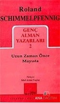 Uzun Zaman Önce Mayısta Genç Alman Yazarları 2