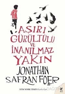 Aşırı Gürültülü ve İnanılmaz Yakın