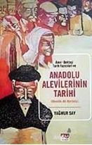 Alevi-Bektaşi Tarih Yazıcıları ve Anadolu Alevilerinin Tarihi