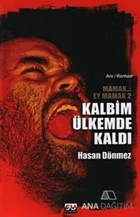 Kalbim Ülkemde Kaldı