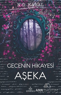 Gecenin Hikayesi - Aşeka (Karton Kapak)