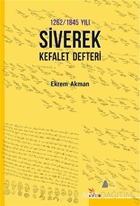 1262/1845 Yılı Siverek Kefalet Defteri