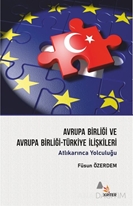 Avrupa Birliği ve Avrupa Birliği-Türkiye İlişkileri