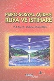 Psiko - Sosyal Açıdan Rüya ve İstihare