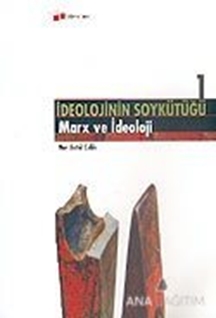 İdeolojinin Soykütüğü 1