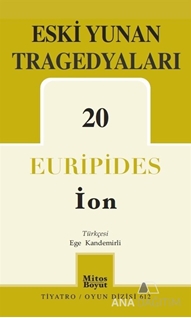 Eski Yunan Tragedyaları 20 (İON)