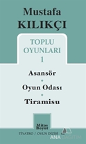 Mustafa Kılıkçı Toplu Oyunları 1 / Asansör-Oyun Odası-Tiramisu